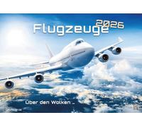 Planes - Über den Wolken - Flugzeuge - 2026 - Kalender DIN A2: Der Wandkalender mit den besten Flugzeug-Motiven für das Jahr 2026 im extragroßen Format DIN A2 (ca. 60 x 42 cm)!