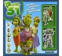 Planet 51. Con magneti. Ediz. illustrata