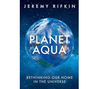 Jeremy Rifkin Planet Aqua (Copertina rigida)