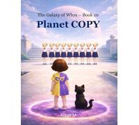 Planet COPY: A Gentle Bedtime Story About Peer Pressure, Self-Acceptance, and Finding Real Friends