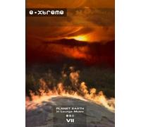 Planet Earth - Planet Earth: Volume 7: E-xtreme