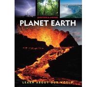 Planet Earth: Questions and Answers (Explore Our World)