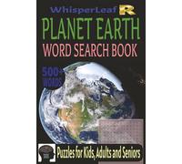 PLANET EARTH Word Search: Brain Games for Kids, Adults and Seniors / Easy to Read Print / Puzzles about Planet Earth, Ecosystems, Animals, Weather and ... Vacations and Free Times / Stress Relief
