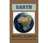 Planet Earth Word Search: Easy to Read Print. Great for Travel, Gifts, Leisure Time and more. 6x9 inches, 110 pages