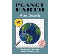 Planet Earth Word Search Puzzle Book: A Word Search Adventure Across Planet Earth, 6 x 9 inches, 110 pages...For Adults, Seniors & Teens for Relaxation, Vacation, Holidays and Lazy Days