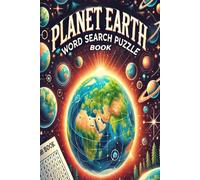 Planet Earth Word Search Puzzle Book: Word Search Large Print Book For Adults and Seniors Easy To Read For Fun and Relaxation