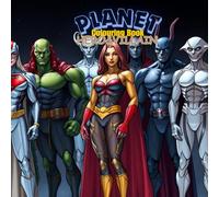 Planet Hero & Villain: Super fun Super Hero & Super Villains colouring book