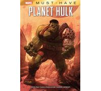 Planet Hulk - Marvel Must Have - Panini Comics - Italiano