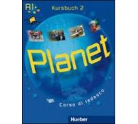 Planet. Kursbuch-Arbeitsbuch. Per la Scuola media. Con CD Audio. Con CD-ROM. Con espansione online (Vol. 2)