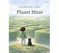 Planet Maze: A Space Adventure for Curious Kids