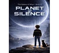 Planet of Silence: A Story About Bullying, Finding Your Voice, and Speaking Up