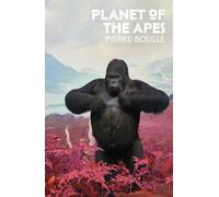 Planet of the Apes: Pierre Boulle