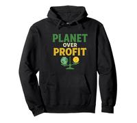 Planet Over Profit - Earth Over Money Eco Activist Felpa con Cappuccio