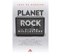 Planet rock. L'ultima rivoluzione