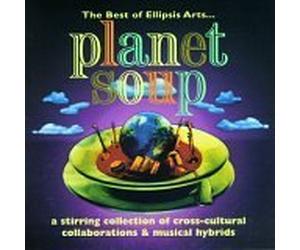 Planet Soup - The Best of Ellipsis Arts