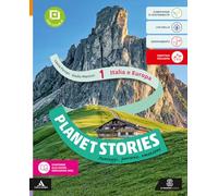 Planet stories. Per la Scuola media. Con e-book. Con espansione online. Italia e Europa (Vol. 1)