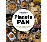 Planeta pan: Las recetas de los panes más increíbles del mundo