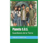 Planeta S.O.S.: Guardianes de la Tierra
