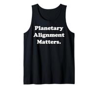 Planetary Alignment Matters Cosmic Universe Funny Saying Canotta