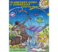 M Kelley Hunter Planetary Gods and Goddesses Coloring Book (Tascabile)