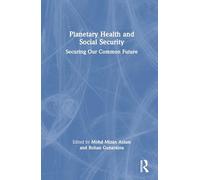 Planetary Health and Social Security: Securing Our Common Future