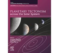 Planetary Tectonism across the Solar System: Comparative Planetology: Volume 2
