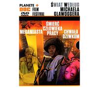Planete DOC Review. Ĺ wiat wedĹ ug Michaela Glawoggera: Megamiasta / Ĺ mierć czĹ owieka pracy / ChwaĹ a dziwkom [BOX] [3DVD] (Nessuna versione italiana)