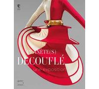 Planète(s) Decouflé! Une exposition. Ediz. a colori