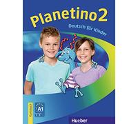 Planetino. Per la Scuola elementare (Vol. 2): Deutsch als Fremdsprache - Kurs für Kinder von 7 bis 10 Jahren