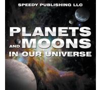 Planets And Moons In Our Universe (Tascabile)
