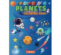 Planets Coloring Book: Start Your Space Adventure: 40+ Bold and Easy Themed Illustrations for Kids