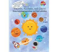 Planets, Rockets, and Stars!: Easy Coloring, Learning, and Fun Activities