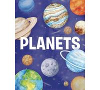 Planets: Space Beyond the Imagination, Exoplanets, Wormholes, and Extraterrestrial Travel