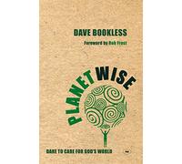 Planetwise: Dare to Care for God's World