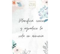 Planifica, crece y agradece la vida en armonía: Planificador personal