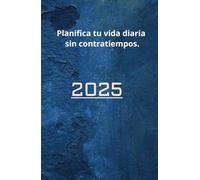 Planifica tu vida diaria sin contratiempos: Pequeños pasos, grandes conquistas diarias