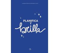 Planifica y Brilla: Planner Multiproyecto: Sistema de organización personal para mujeres que quieren claridad, enfoque y resultados. Organiza varios ... y crea estructura sin sentirte abrumada