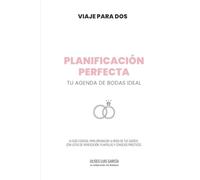 Planificación Perfecta: Tu agenda de bodas ideal con checklist completa y guía práctica para organizar tu boda sin estrés: Organiza tu boda paso a ... errores con esta guía práctica para parejas