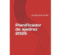 Planificador de ajedrez 2025: un ejercicio al día