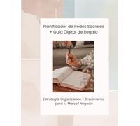 Planificador de Redes Sociales + Guía Digital de Regalo |: Estrategia, Organización y Crecimiento para tu Marca/ Negocio