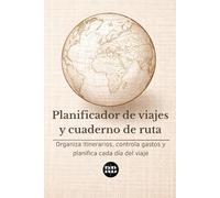Planificador de viajes y cuaderno de ruta: Organiza itinerarios, controla gastos y planifica cada día del viaje