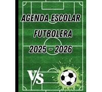 Planificador escolar futbolera 2025-2026 Semana vista: Agenda Escolar de Temática Futbolera 2025-2026 | deportistas o estudiantes de primaria | los Mejores Jugadores de Fútbol