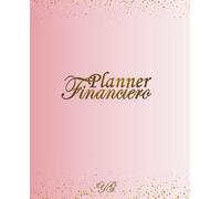PLANIFICADOR FINANCIERO: Planner para organiza y planificar tus finanzas personales/seguimiento de gastos/logra tus metas financieras/ administración del dinero/presupuesto mensual