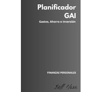 Planificador GAI (Gastos, Ahorro e Inversión): Agenda financiera