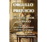 PLANIFICADOR Literario inspirado en Orgullo y Prejuicio de Jane Austen: Sin Fechas, Ilustrado, con Frases clásicas | Organiza tu año con un toque Literario Atemporal