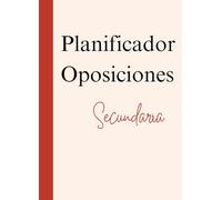 Planificador Oposiciones Docentes Secundaria: Calendarios anuales, mensuales y semanales. Tracker Temas, Prácticos y Programación Didáctica: Organizador para Oposiciones Profesor Educación Secundaria