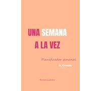 Planificador semanal by Cresenia Studio: Una semana a la vez