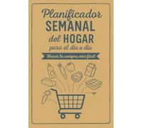 Planificador Semanal del Hogar para el dia a dia: Hacer la compra màs fàcil