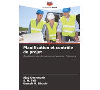 Planification et contrôle de projet: Planification et ordonnancement avancés - Primavera