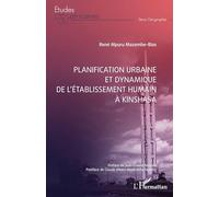 Planification urbaine et dynamique de l'établissement humain à Kinshasa